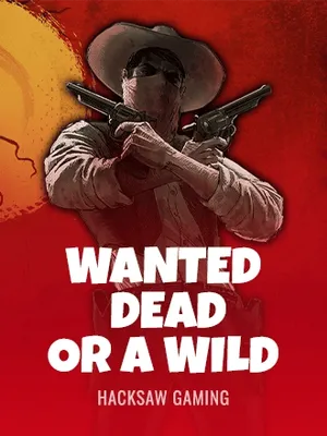 Wanted Dead or a Wild (Hacksaw Gaming) Spinokkiolla